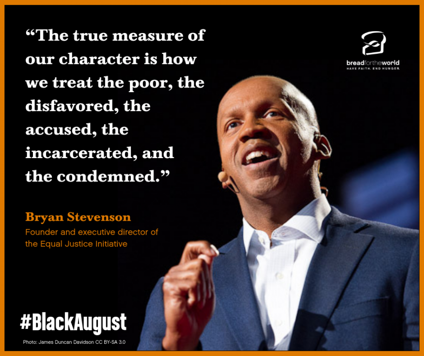 Mass Incarceration S Impact On Jobs And Hunger Bread For The World   Bryan Stevenson Quote 